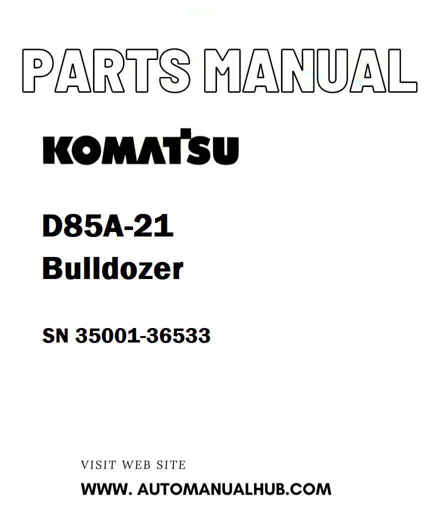 Komatsu D85A-21 Bulldozer Parts Manual SN 35001-36533 - PDF