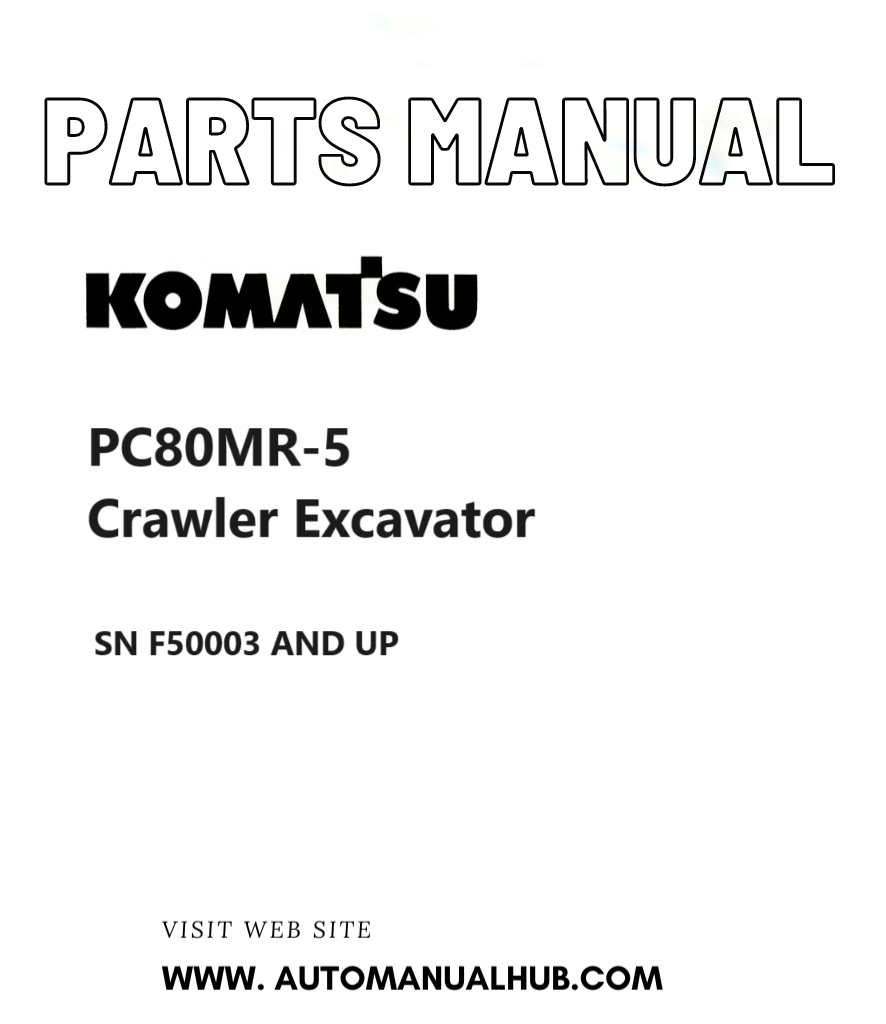 Komatsu PC80MR-5 Crawler Excavator Parts Manual SN F50003 AND UP PDF