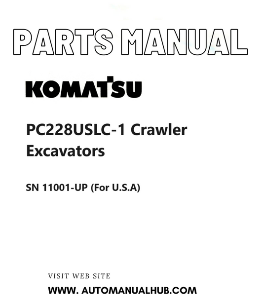 Komatsu PC228USLC-1 Crawler Excavators Parts Manual SN 11001-UP (For U.S.A) PDF