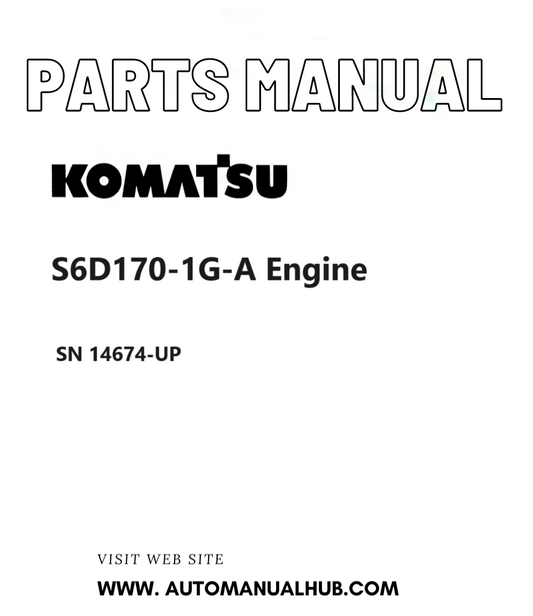 Komatsu S6D170-1G-A Engine Parts Manual SN 14674-UP PDF