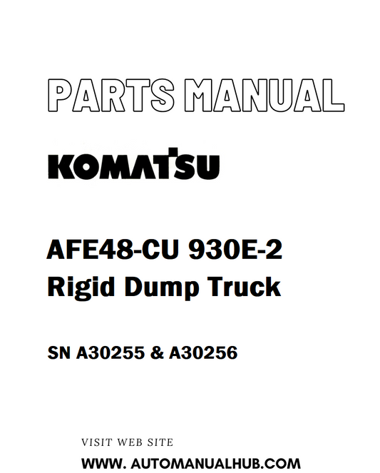 Komatsu AFE48-CU 930E-2 Rigid Dump Truck Parts Manual SN A30255 & A30256 - PDF 