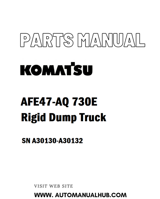 Komatsu AFE47-AQ 730E Rigid Dump Truck Parts Manual SN A30130-A30132 - PDF