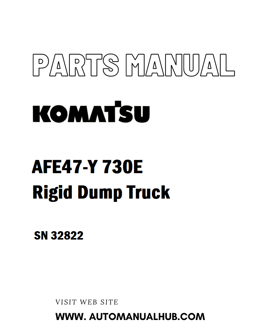 Komatsu AFE47-Y 730E Rigid Dump Truck Parts Manual SN 32822 - PDF 