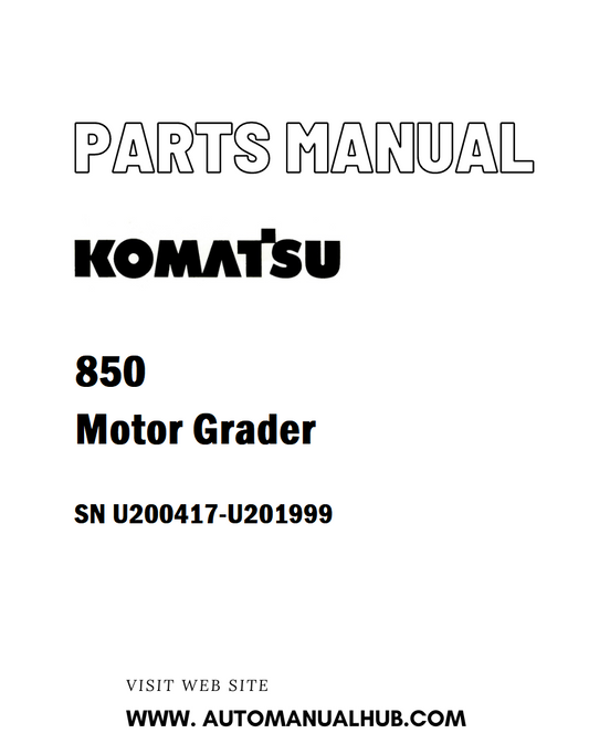 Komatsu 850 Motor Grader Parts Manual SN U200417-U201999 - PDF