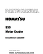 Komatsu 850 Motor Grader Parts Manual SN U200417-U201999 - PDF