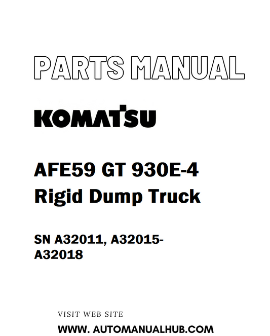 Komatsu AFE59 GT 930E-4 Rigid Dump Truck Parts Manual SN A32011, A32015-A32018 - PDF 