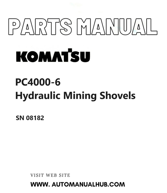 Komatsu PC4000-6 Hydraulic Mining Shovels Parts Manual SN 08182 PDF