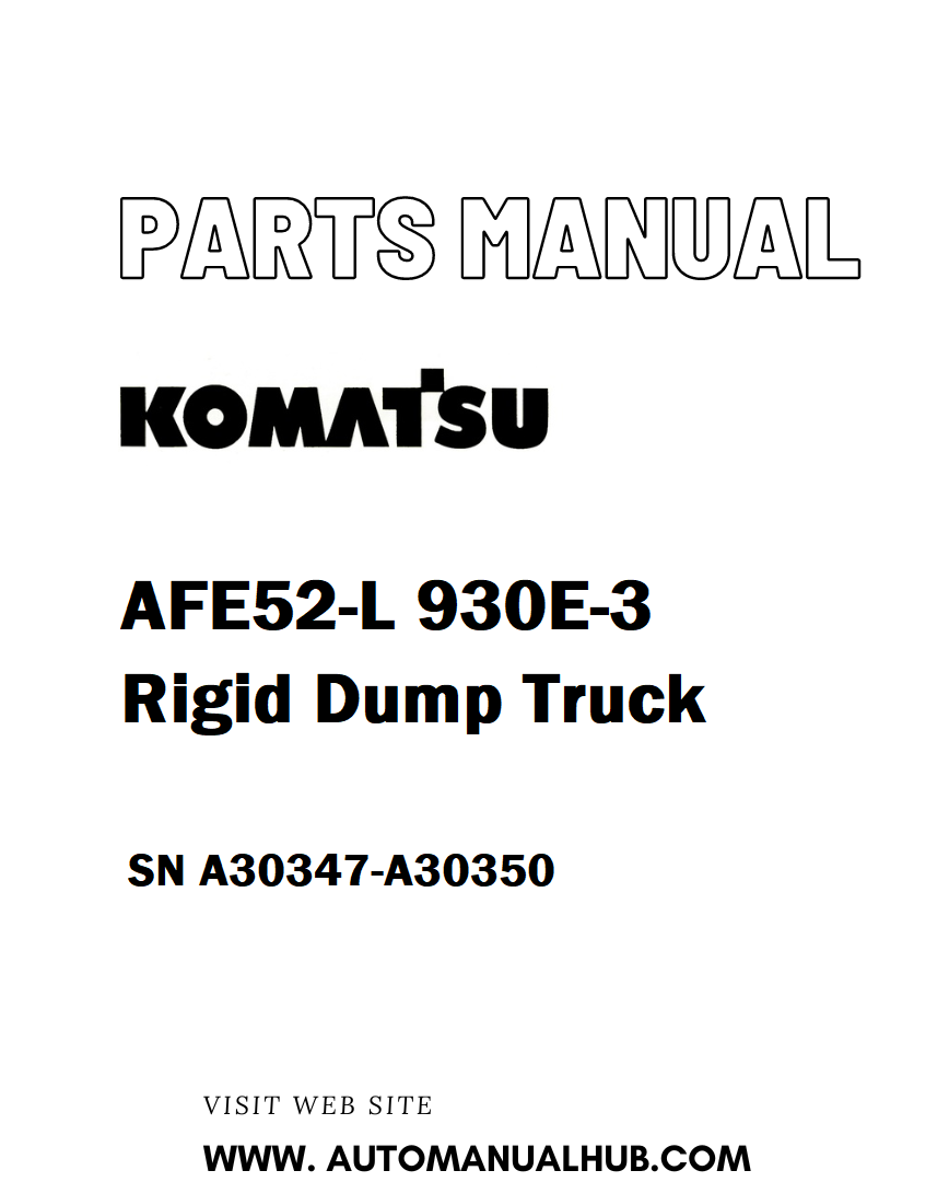 Komatsu AFE52-L 930E-3 Rigid Dump Truck Parts Manual SN A30347-A30350 - PDF 