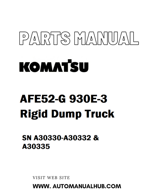 Komatsu AFE52-G 930E-3 Rigid Dump Truck Parts Manual SN A30330-A30332 & A30335 - PDF