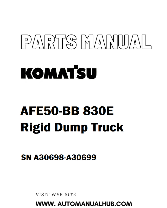 Komatsu AFE50-BB 830E Rigid Dump Truck Parts Manual SN A30698-A30699 - PDF