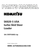 Komatsu SK820-5 USA turbo Skid Steer Loader Parts Manual SN 37BTF50003-Up PDF
