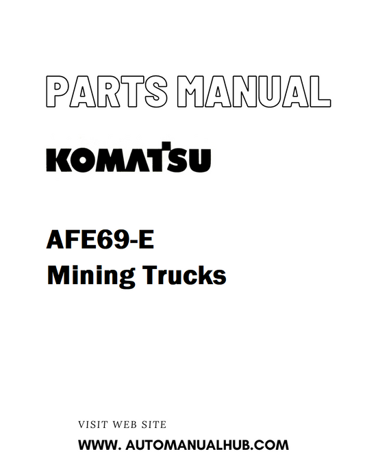 Komatsu AFE69-E Mining Trucks Parts Manual - PDF