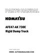 Komatsu AFE47-AK 730E Rigid Dump Truck Parts Manual - PDF 