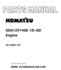Komatsu SDA12V140E-1D-AD Engine Parts Manual SN 10001-UP PDF