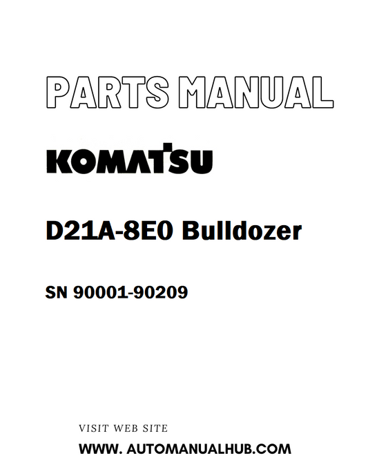 Komatsu D21A-8E0 Bulldozer Parts Manual SN 90001-90209 - PDF