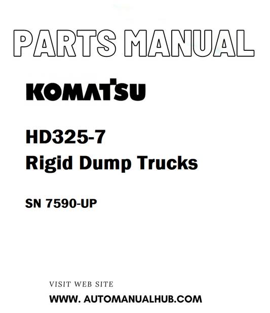 Komatsu HD325-7 Rigid Dump Trucks Parts Manual SN 7590-UP - PDF