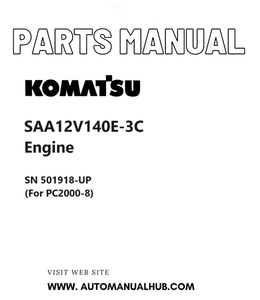 Komatsu SAA12V140E-3C Engine Parts Manual SN 501918-UP (For PC2000-8) PDF