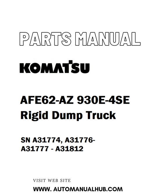 Komatsu AFE62-AZ 930E-4SE Rigid Dump Truck Parts Manual SN A31774, A31776-A31777 - A31812 - PDF 