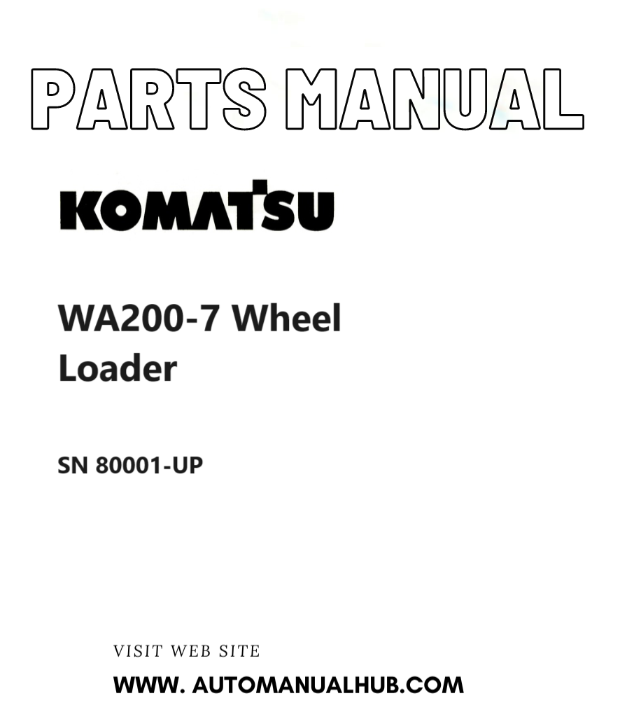 Komatsu WA200-7 Wheel Loader Parts Manual SN 80001-UP PDF