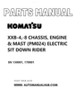 Komatsu XXB-4,-8 CHASSIS, ENGINE & MAST (PM024) ELECTRIC SIT DOWN RIDER Parts Manual SN 130001, 170001 PDF