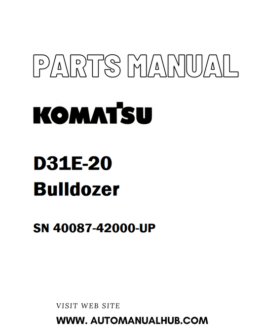 Komatsu D31E-20 Bulldozer Parts Manual SN 40087-42000-UP - PDF