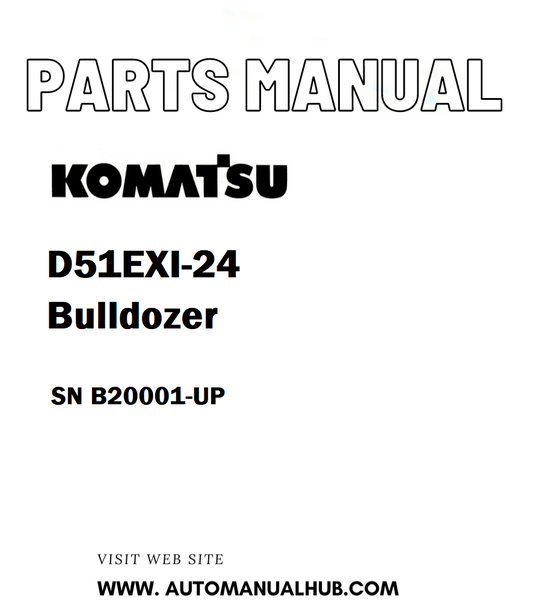Komatsu D51EXI-24 Bulldozer Parts Manual SN B20001-UP - PDF