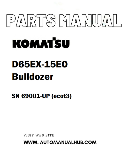 Komatsu D65EX-15EO Bulldozer Parts Manual SN 69001-UP (ecot3) - PDF