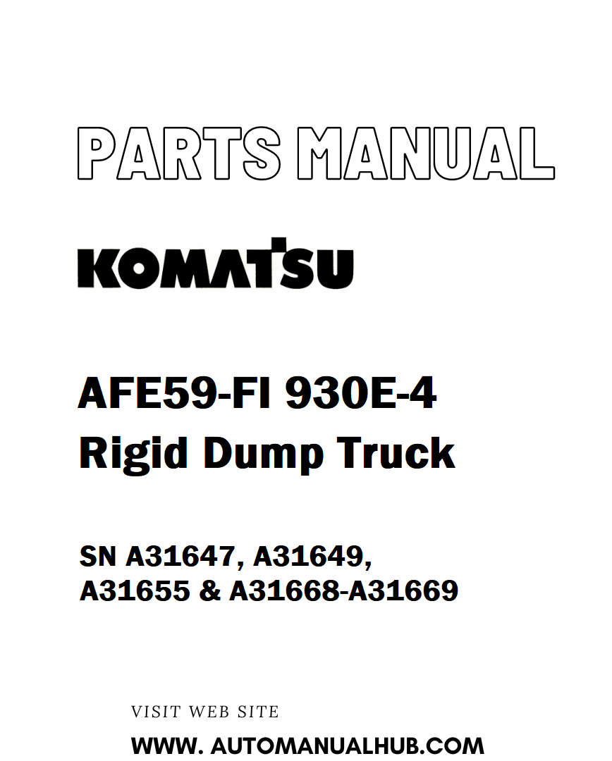 Komatsu AFE59-FI 930E-4 Rigid Dump Truck Parts Manual SN A31647, A31649, A31655 & A31668-A31669 - PDF