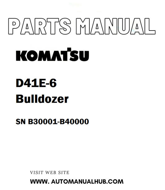 Komatsu D41E-6 Bulldozer Parts Manual SN B30001-B40000 - PDF