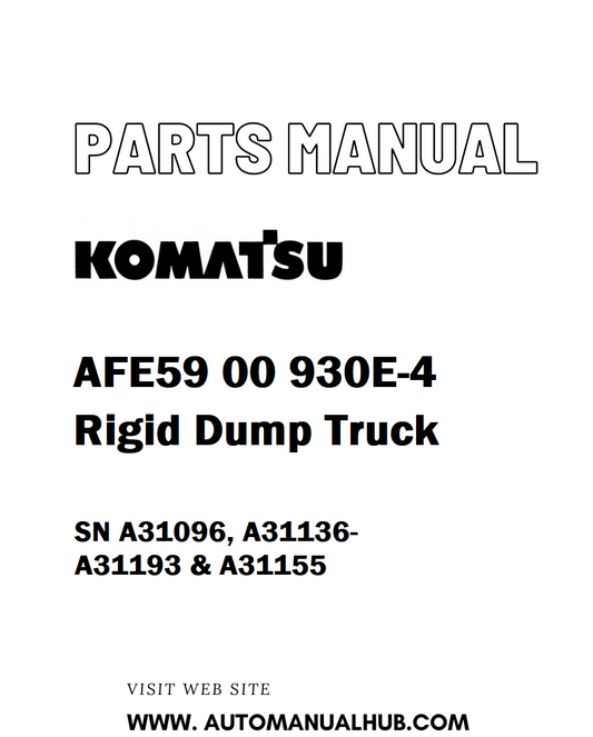 Komatsu AFE59 00 930E-4 Rigid Dump Truck Parts Manual SN A31096, A31136-A31193 & A31155 - PDF 