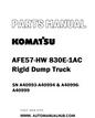 Komatsu AFE57-HW 830E-1AC Rigid Dump Truck Parts Manual SN A40993-A40994 & A40996-A40999 - PDF 