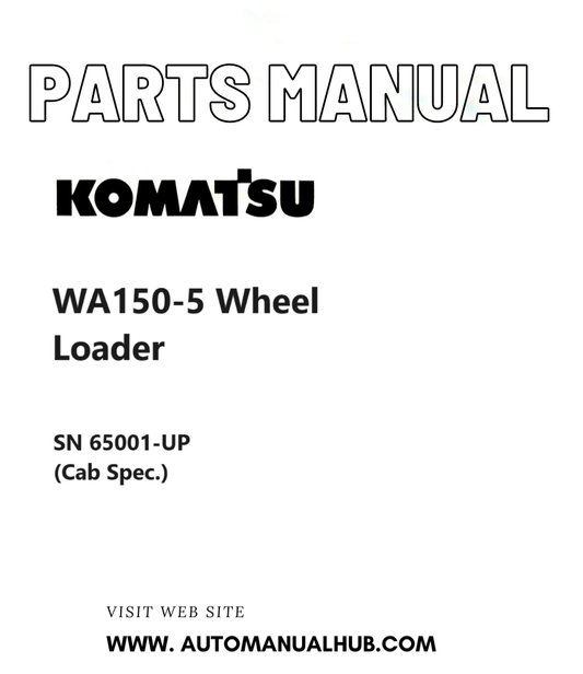 Komatsu WA150-5 Wheel Loader Parts Manual SN 65001-UP (Cab Spec.) PDF