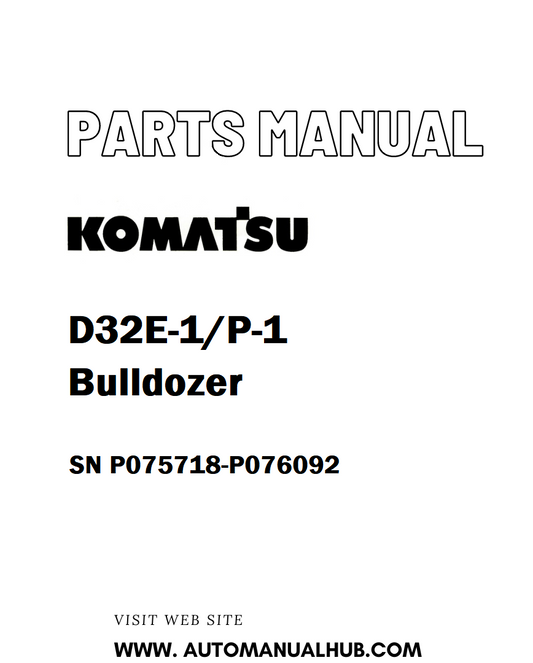 Komatsu D32E-1/P-1 Bulldozer Parts Manual SN P075718-P076092 - PDF