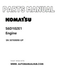 Komatsu S6D102E1 Engine Parts Manual SN 30769890-UP PDF