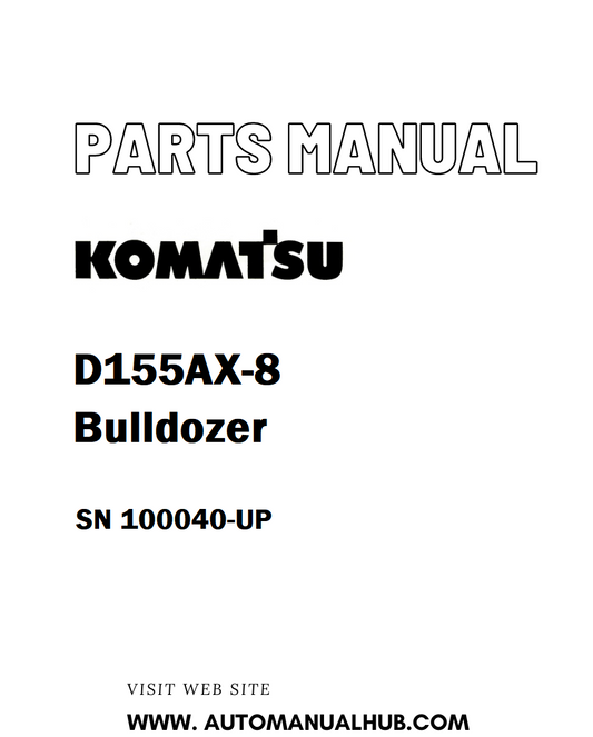 Komatsu D155AX-8 Bulldozer Parts Manual SN 100040-UP - PDF
