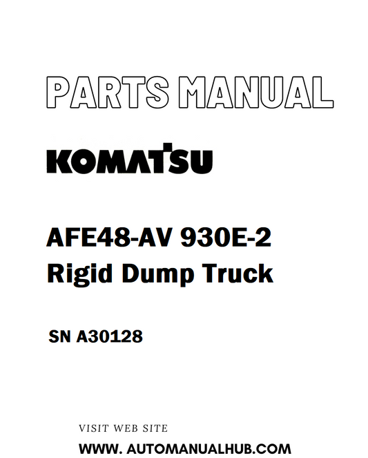 Komatsu AFE48-AV 930E-2 Rigid Dump Truck Parts Manual SN A30128 - PDF 