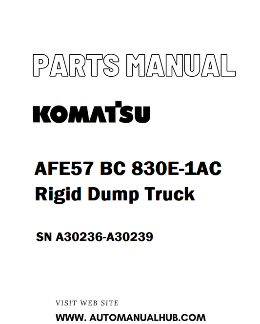 Komatsu AFE57 BC 830E-1AC Rigid Dump Truck Parts Manual SN A30236-A30239 - PDF