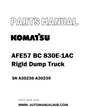 Komatsu AFE57 BC 830E-1AC Rigid Dump Truck Parts Manual SN A30236-A30239 - PDF