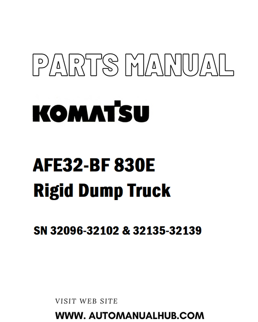 Komatsu AFE32-BF 830E Rigid Dump Truck Parts Manual SN 32096-32102 & 32135-32139 - PDF