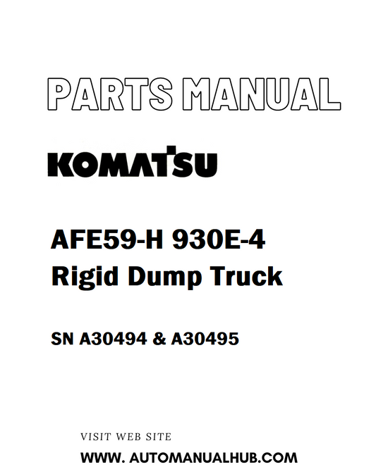 Komatsu AFE59-H 930E-4 Rigid Dump Truck Parts Manual SN A30494 & A30495 - PDF 
