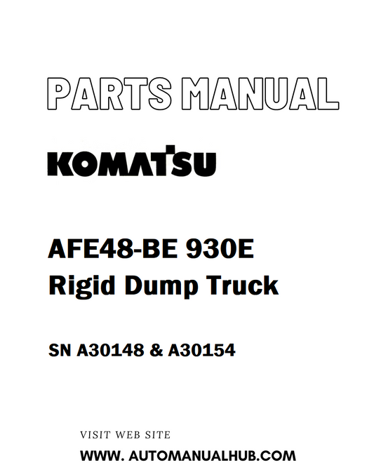 Komatsu AFE48-BE 930E Rigid Dump Truck Parts Manual SN A30148 & A30154 - PDF 