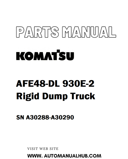 Komatsu AFE48-DL 930E-2 Rigid Dump Truck Parts Manual SN A30288-A30290 - PDF