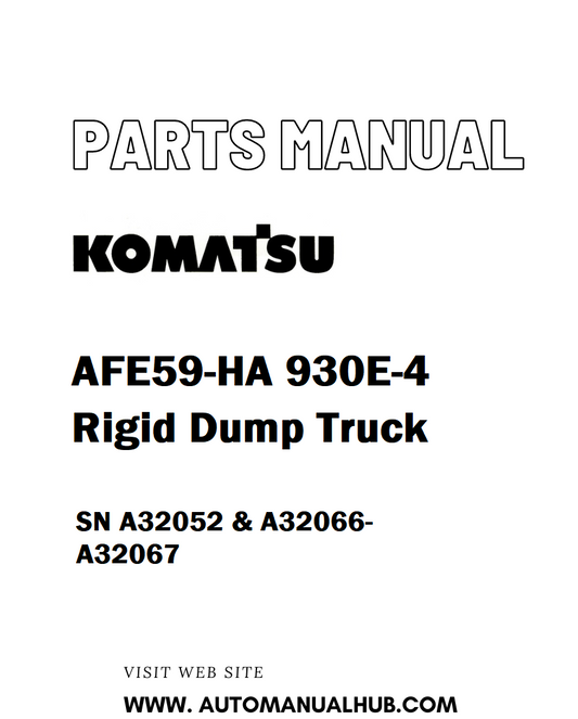Komatsu AFE59-HA 930E-4 Rigid Dump Truck Parts Manual SN A32052 & A32066-A32067 - PDF 