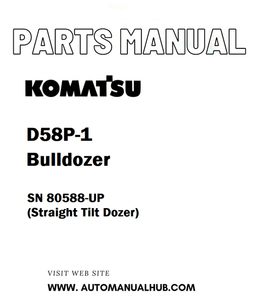 Komatsu D58P-1 Bulldozer Parts Manual SN 80588-UP (Straight Tilt Dozer) - PDF
