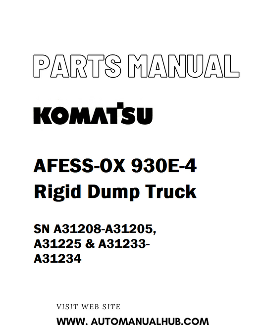 Komatsu AFESS-OX 930E-4 Rigid Dump Truck Parts Manual SN A31208-A31205, A31225 & A31233-A31234 - PDF 