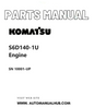 Komatsu S6D140-1U Engine Parts Manual SN 10001-UP PDF