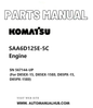 Komatsu SAA6D125E-5C Engine Parts Manual SN 567144-UP (For D85EX-15, D85EX-15E0, D85PX-15, D85PX-15E0) PDF