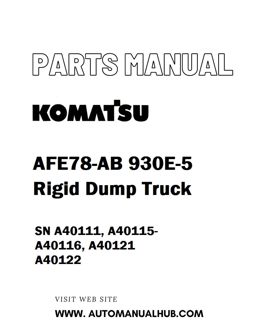 Komatsu AFE78-AB 930E-5 Rigid Dump Truck Parts Manual SN A40111, A40115-A40116, A40121 A40122 - PDF 