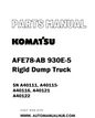 Komatsu AFE78-AB 930E-5 Rigid Dump Truck Parts Manual SN A40111, A40115-A40116, A40121 A40122 - PDF 