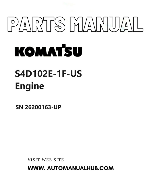 Komatsu S4D102E-1F-US Engine Parts Manual SN 26200163-UP PDF